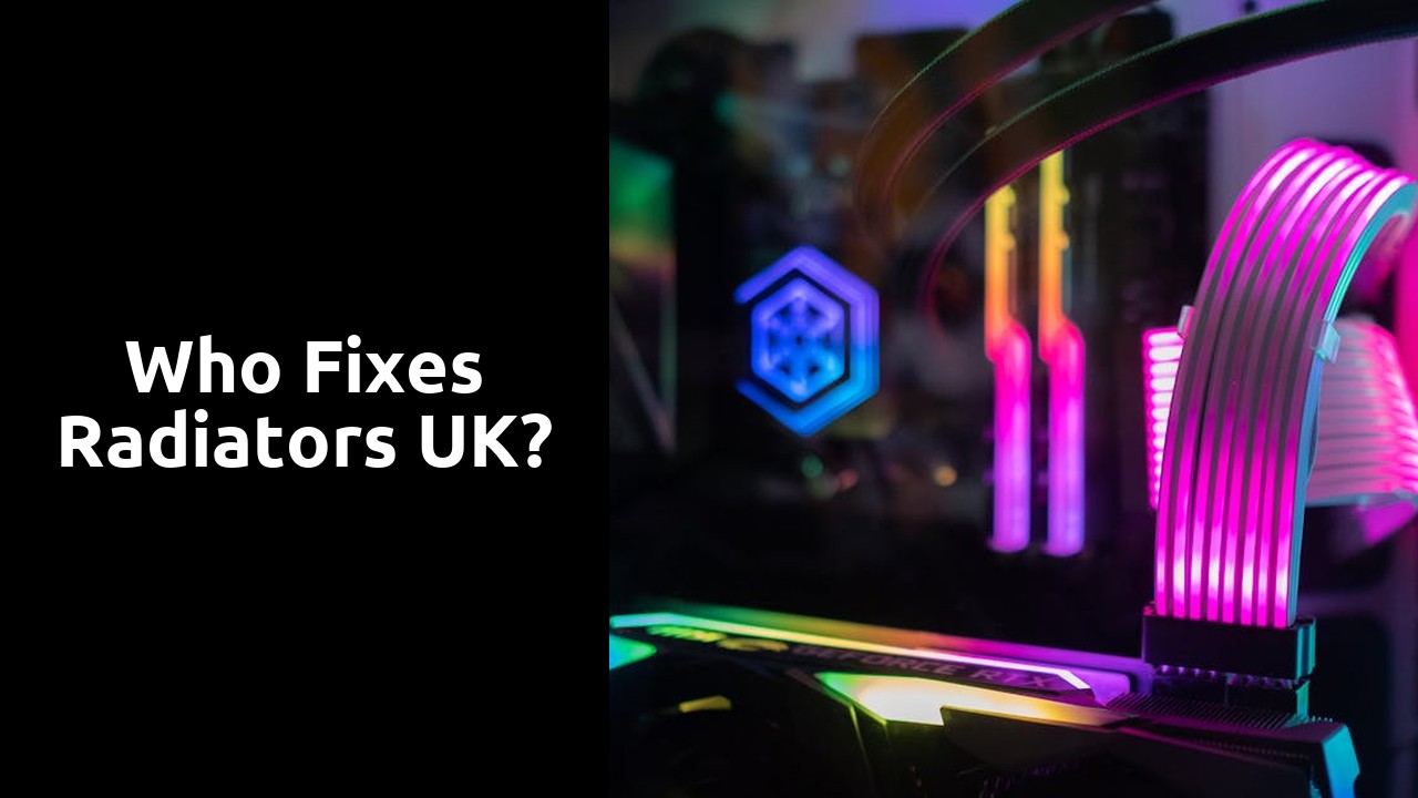 Who fixes radiators UK?
